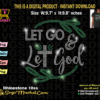 led-go-and-let-god-rhinestone-template-svg-religious-bling-transfer-template-digital-cameo-cricut-instant-download